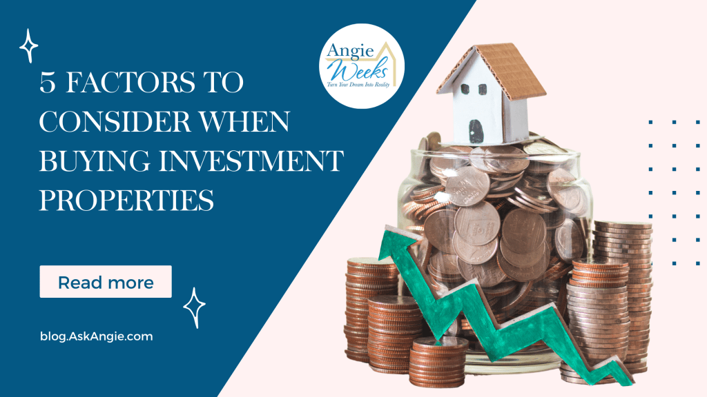 5 Factors to Consider When Buying Investment&nbsp;Properties