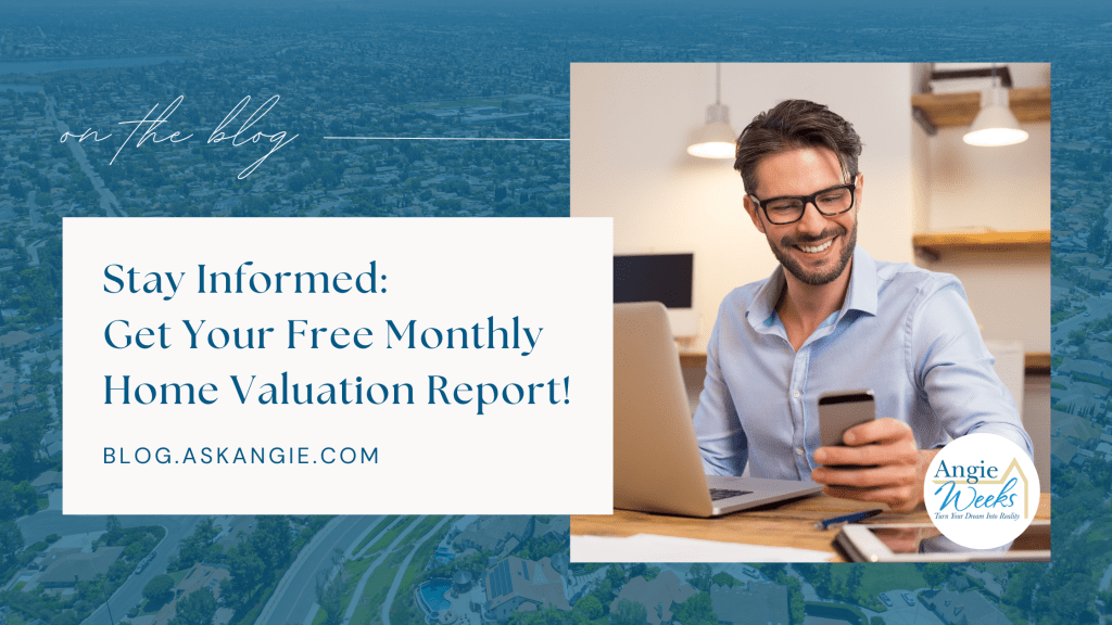 Stay Informed: Get Your Free Monthly Home Valuation&nbsp;Report!
